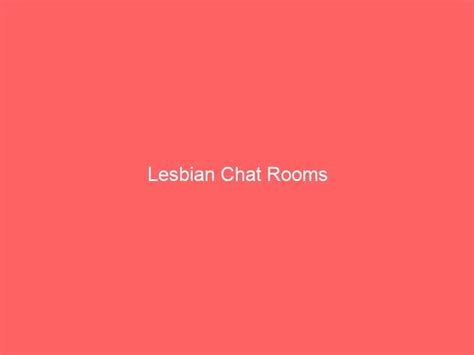 lesbie chat|Lesbit